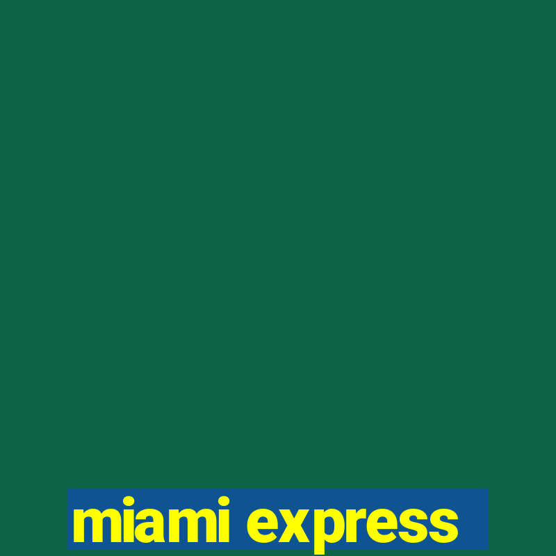 miami express